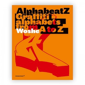 AlphabeatZ - Graffiti Alphabets de A à Z