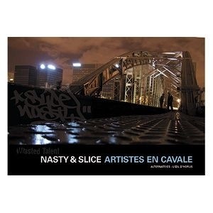 Nasty & Slice, Artistes En Cavale
